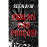 Kırılan Can Parçası / Selda Akay