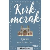 Kırk Merak - Şiraz - Serhat Öztürk