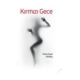 Kırmızı Gece - Pürlen Kıyat Karakuş
