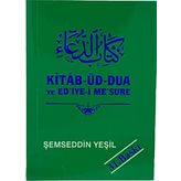 KİTAB-UD DUA Ve ED'IYE-İ ME'SURE