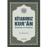 Kitabımız Kur’ân (Muhtevâsı ve Fazîletleri) - Doç. Dr. Murat Kaya