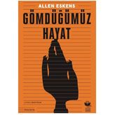 Kitap Kurdu Gömdüğümüz Hayat