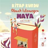 Kitap Kurdu Olmak İstemeyen Maya Anıl Basılı