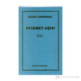 Kıyamet Aşısı - Sezai Karakoç