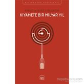 Kıyamete Bir Milyar Yıl - Arkadi Ştrugatski Boris Strugatski
