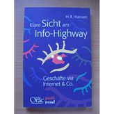 Klare Sicht am Info-Highway: Geschäfte via Internet & Co