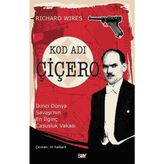 Kod Adı Çiçero - Richard Wires