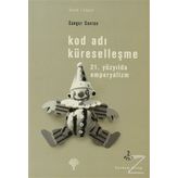 Kod Adı Küreselleşme - Sungur Savran