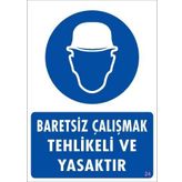 KOD:24 Baret Giy 25x35 Uyarı Levhası