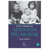 Köknar Kitap Adana’da Piç Olmak