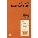 Kolaya Kaçmayalım Kemal Tahir
