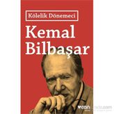 Kölelik Dönemeci - Kemal Bilbaşar
