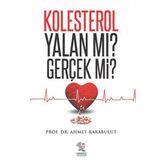 Kolesterol Yalan mı? Gerçek mi? - Ahmet Karabulut