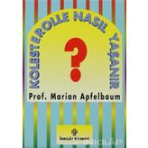 Kolesterolle Nasıl Yaşanır? - Marian Apfelbaum