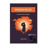 Konuşan Notlar Kadir Deniz