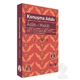 KONUŞMA ADABI (ADAB- I MAKAL) - GENEL