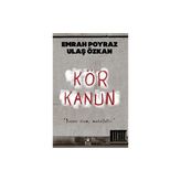 Kör Kanun - Emrah Poyraz; Ulaş Özkan