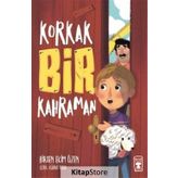 Korkak Bir Kahraman - Birsen Ekim Özen