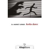 Korku Dansı - Dr. Harriet Lerner