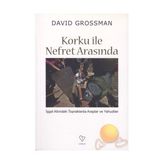 Korku ile Nefret Arasında - David Grossman