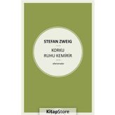 Korku Ruhu Kemirir - stephan zweig
