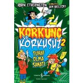 Korkunç Ve Korkusuz 2 Tuhaf Olma Sanatı - Robin Etherington