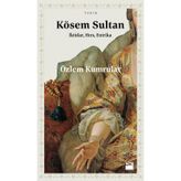 Kösem Sultan - Özlem Kumrular