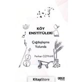 Köy Enstitüleri Çağdaşlaşma Yolunda - Perihan Özpınar