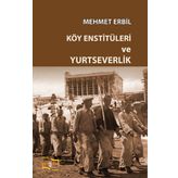 Köy Enstitüleri ve Yurtseverlik - Mehmet Erbil