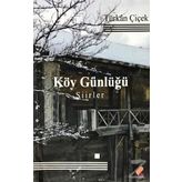 Köy Günlüğü - Türkan Çiçek