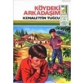 KÖYDEKI ARKADAŞIM - KEMALETTIN TUĞCU