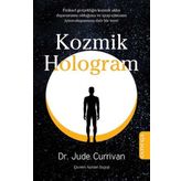 Kozmik Hologram - Dr. Jude Currivan