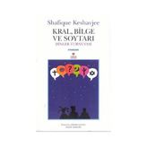 KRAL BILGE VE SOYTARI - SHAFIQUE KESHAVJEE
