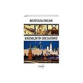 Kremlin'in Diktatörü - Mustafa Ercan