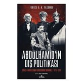 Kronik Kitap Abdülhamid’in Dış Politikasi Düvel-I Muazzama Karşısında Osmanlı (1878-1888) - 13,50 x 21,00 cm