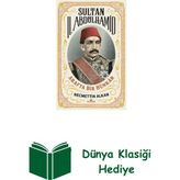 Kronik Kitap Sultan 2. Abdülhamid: Arafta Bir Hünkar + Dünya Klasiği Hediye
