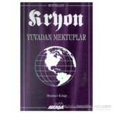 Kryon: 5. Kitap Yuvadan Mektuplar - Lee Carroll