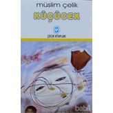 KÜÇÜCEK - MÜSLİM ÇELİK