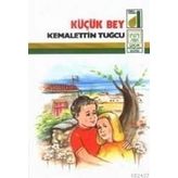 KÜÇÜK BEY - KEMALETTIN TUĞCU