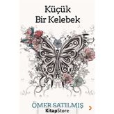Küçük Bir Kelebek - Ömer Satılmış
