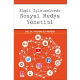 Küçük İşletmelerde Sosyal Medya Yönetimi - Ali Ender Altunoğlu