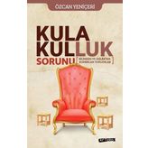 Kula Kulluk Sorunu - Özcan Yeniçeri
