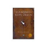 KULAĞINIZA KÜPE OLSUN - BÜLENT ŞENVER