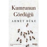 KUMRUNUN GÖRDÜĞÜ - AHMET BÜKE