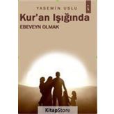 Kur'an Işığında Ebeveyn Olmak - Yasemin Uslu