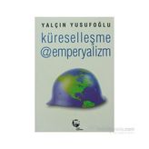 Küreselleşme @ Emperyalizm - Yalçın Yusufoğlu