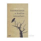 Kurmacanın O Kadim Unsurları - Ahmet Sarı