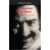 Kurmacasız Bir Yaşam - vus`at o bener
