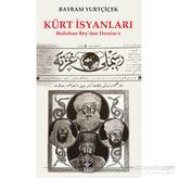 Kürt İsyanları - Bayram Yurtçiçek