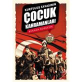 Kurtuluş Savaşının Çocuk Kahramanları - Burhan Bozgeyik